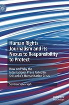 Human Rights Journalism and its Nexus to Responsibility to Protect