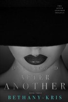 The After Another Trilogy- One Second After Another