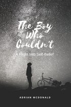 The Boy Who Couldn't