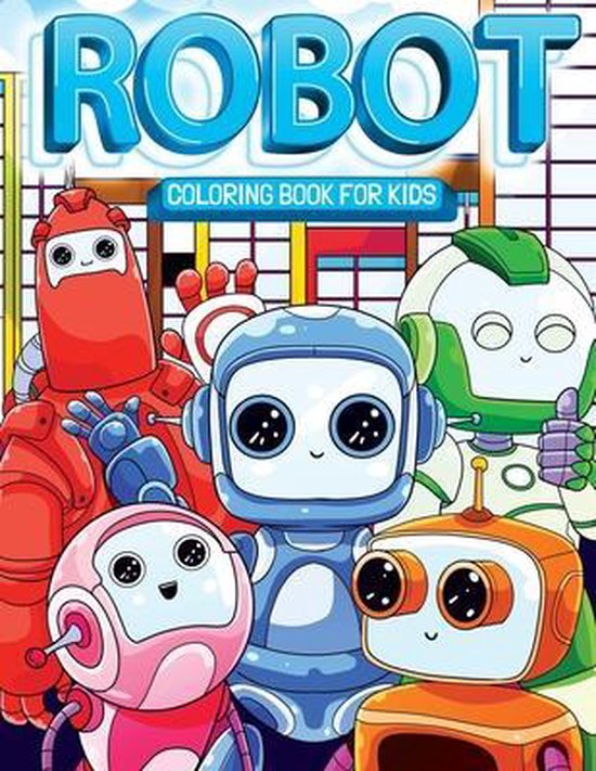 Robot Coloring Book for Kids