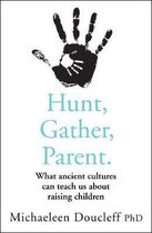 Hunt, Gather, Parent