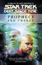 Star Trek: Deep Space Nine - Star Trek: Deep Space Nine: Prophecy and Change Anthology
