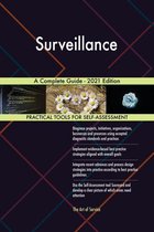 Surveillance A Complete Guide - 2021 Edition