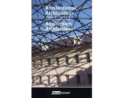 Amsterdam Architecture 2011-2012. Arcam 25