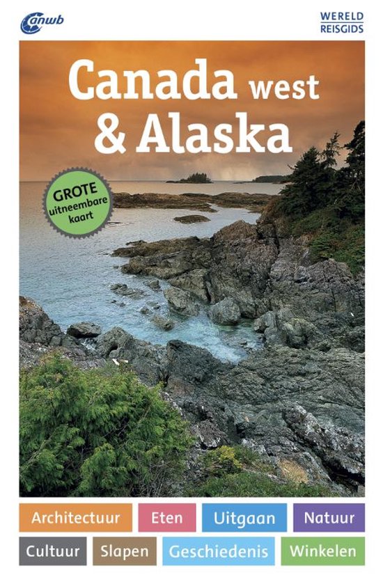 ANWB Wereldreisgids  -   Canada west & Alaska