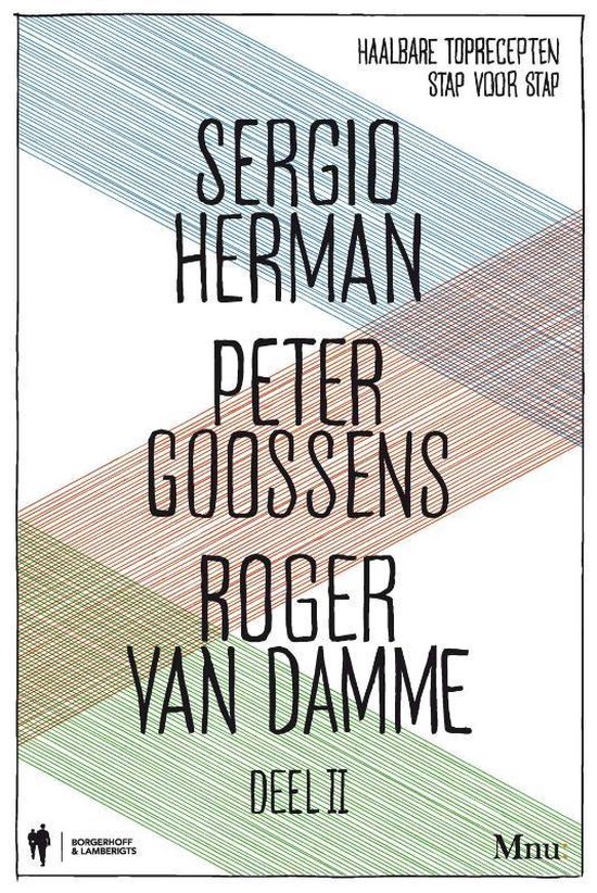 Sergio Herman, Peter Goossens & Roger Van Damme Deel 2