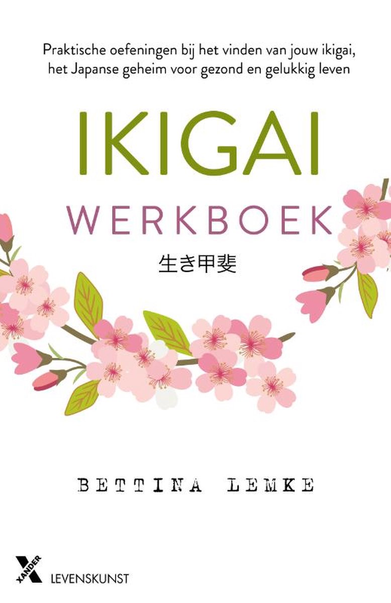 Het Ikigai werkboek - Bettina Lemke