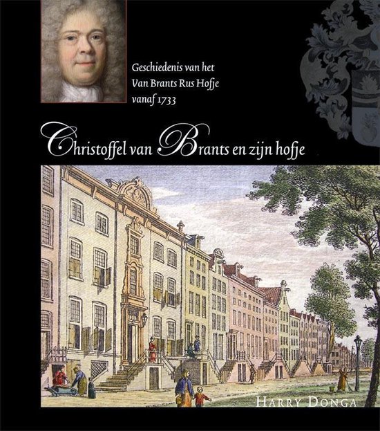 Cover van het boek 'Christoffel van Brants en zijn hofje / druk 1'