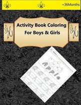 Activity Book Coloring For Boys & Girls