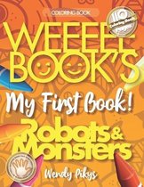 WEEEEE BOOK'S My First Book! ROBOTS & MONSTERS