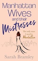 Manhattan Wives and their Mistresses