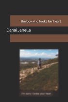 The boy who broke her heart