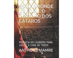 Esclarmonde de Foix E O Tesouro DOS Cátaros