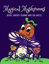 Magical Mushrooms Coloring Book