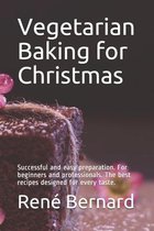 Vegetarian Baking for Christmas