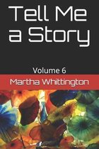 Tell Me a Story