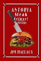 Astoria Steak Deluxe!
