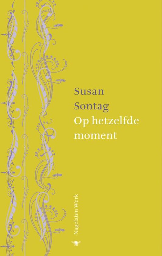 Cover van het boek 'Op hetzelfde moment nagelaten werk' van Susan Sontag