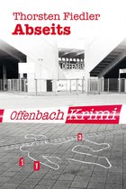 Offenbach-Krimi 3 - Abseits
