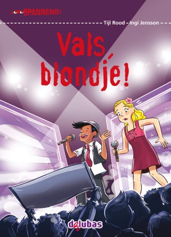 Cover van het boek 'Spannend2, vals, blondje!' van Tijl Rood