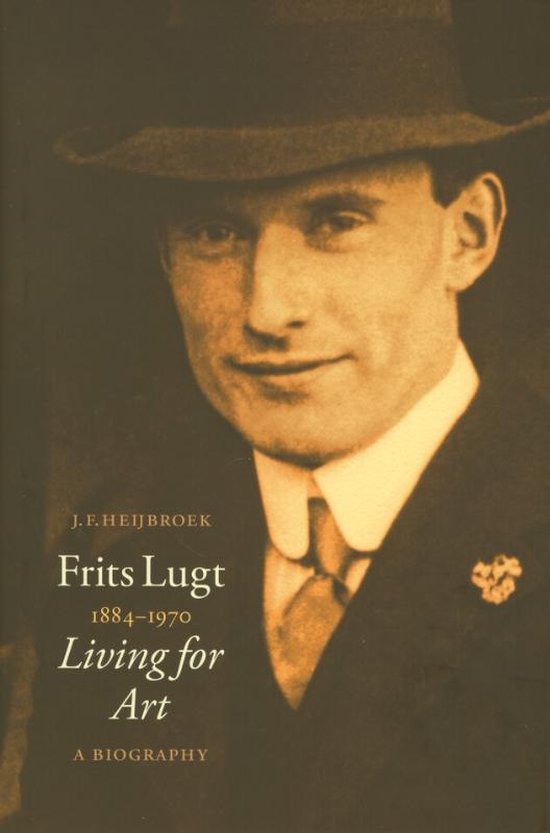 Fritz Lugt - 1884-1970 Living for Art - cover