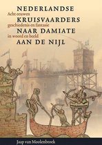 Nederlandse kruisvaarders naar Damiate aan de Nijl