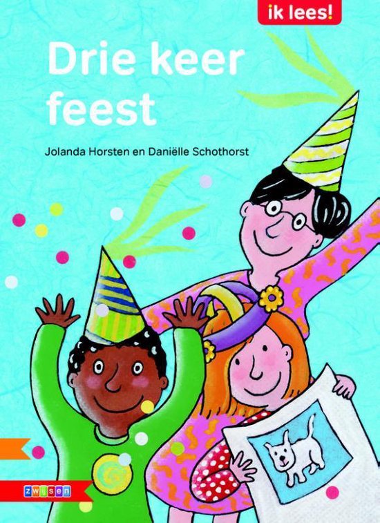 Ik lees!  -   Drie keer feest