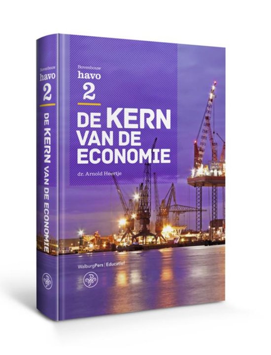 De Kern van de Economie - De kern van de economie Havo 2 Tek ... - cover