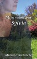 Mijn naam was Sylvia