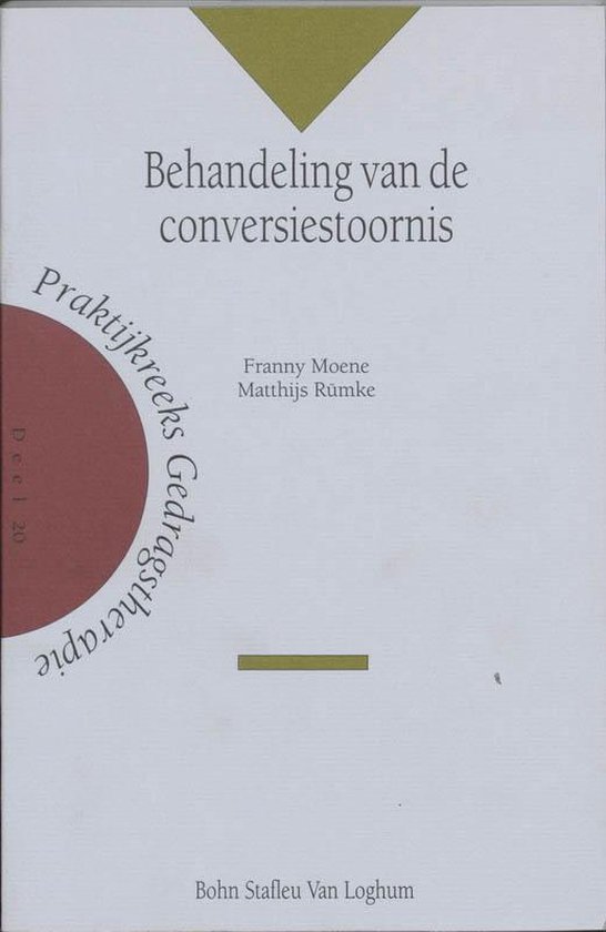 Cover van het boek 'Behandeling van de conversiestoornis / druk 1' van M. Rumke en F. Moene