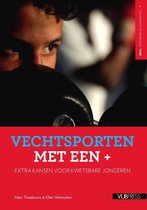 Vechtsporten met een +