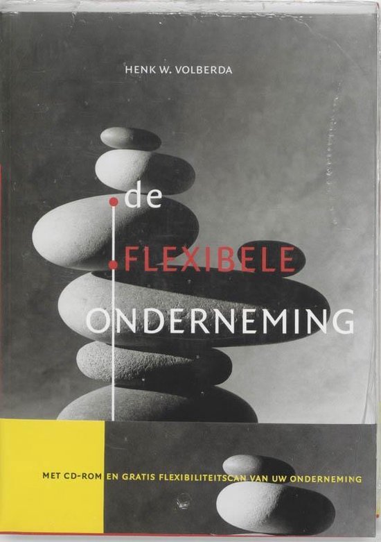 Cover van het boek 'De flexibele onderneming + cd-rom / druk 1' van Henk W. Volberda