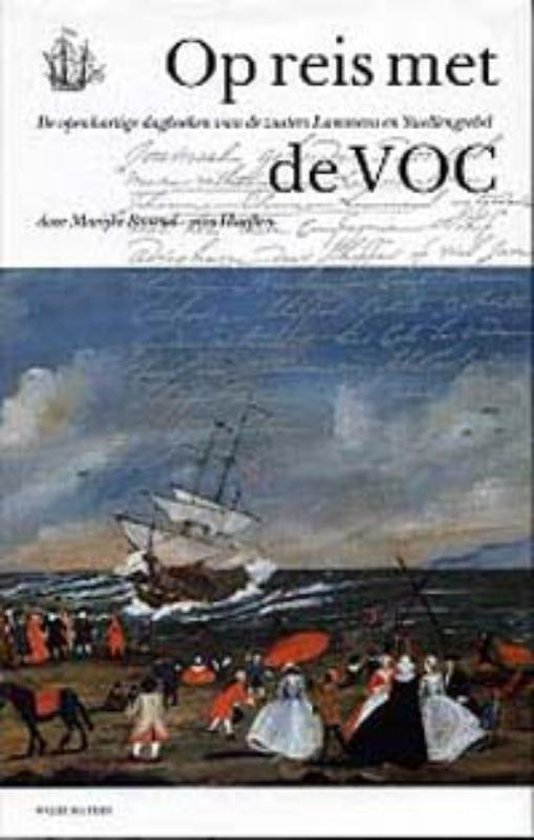 Cover van het boek 'Op reis met de VOC / druk 1' van Marijke Barend-van Haeften