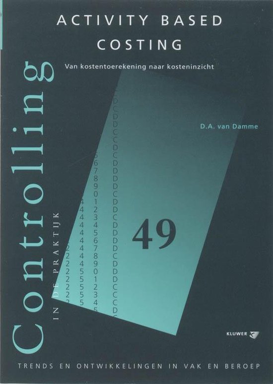 Controlling in de praktijk 49 - Activity based costing