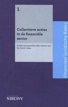 Bankjuridische reeks 1 -   Collectieve acties in de financiële sector