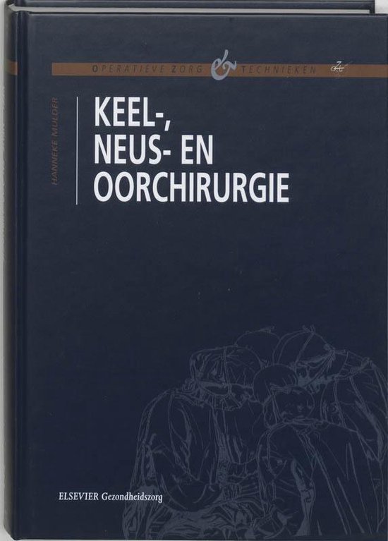 Cover van het boek 'Keel-, neus- en oorchirurgie / druk 1' van H. Mulder en  Larmene