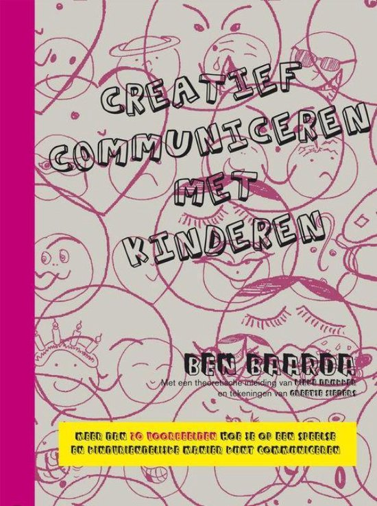 Boek cover Creatief communiceren met kinderen Theorie en uitgewerkte voorbeelden Het materiaal van Lieke Drukker