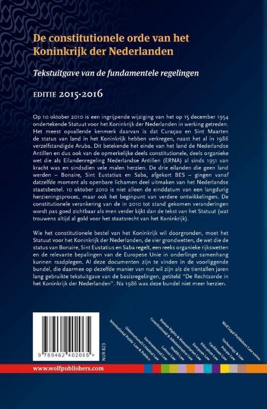 De constitutionele orde van het Koninkrijk der Nederlanden Editie 2015-2016
