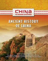 China: The Emerging Superpower - Ancient History of China