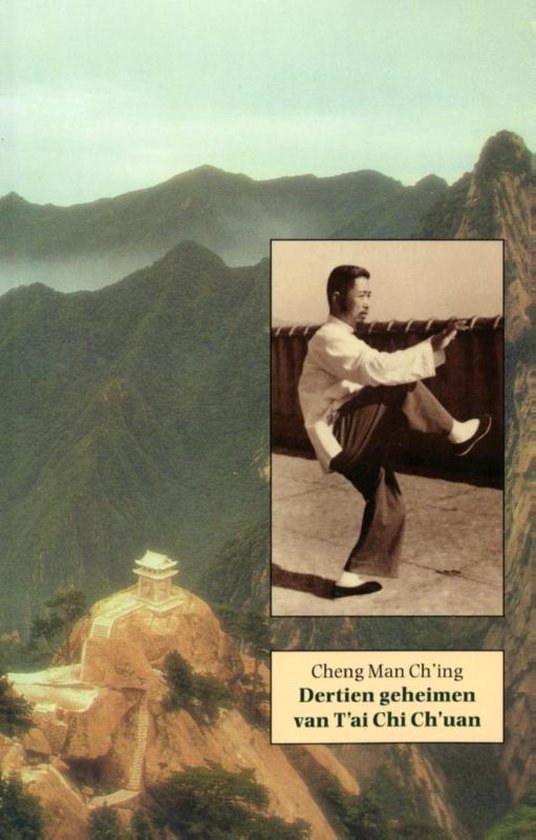 Dertien verhandelingen over T'ai Chi Ch'uan - Cheng Man-Ch Ing