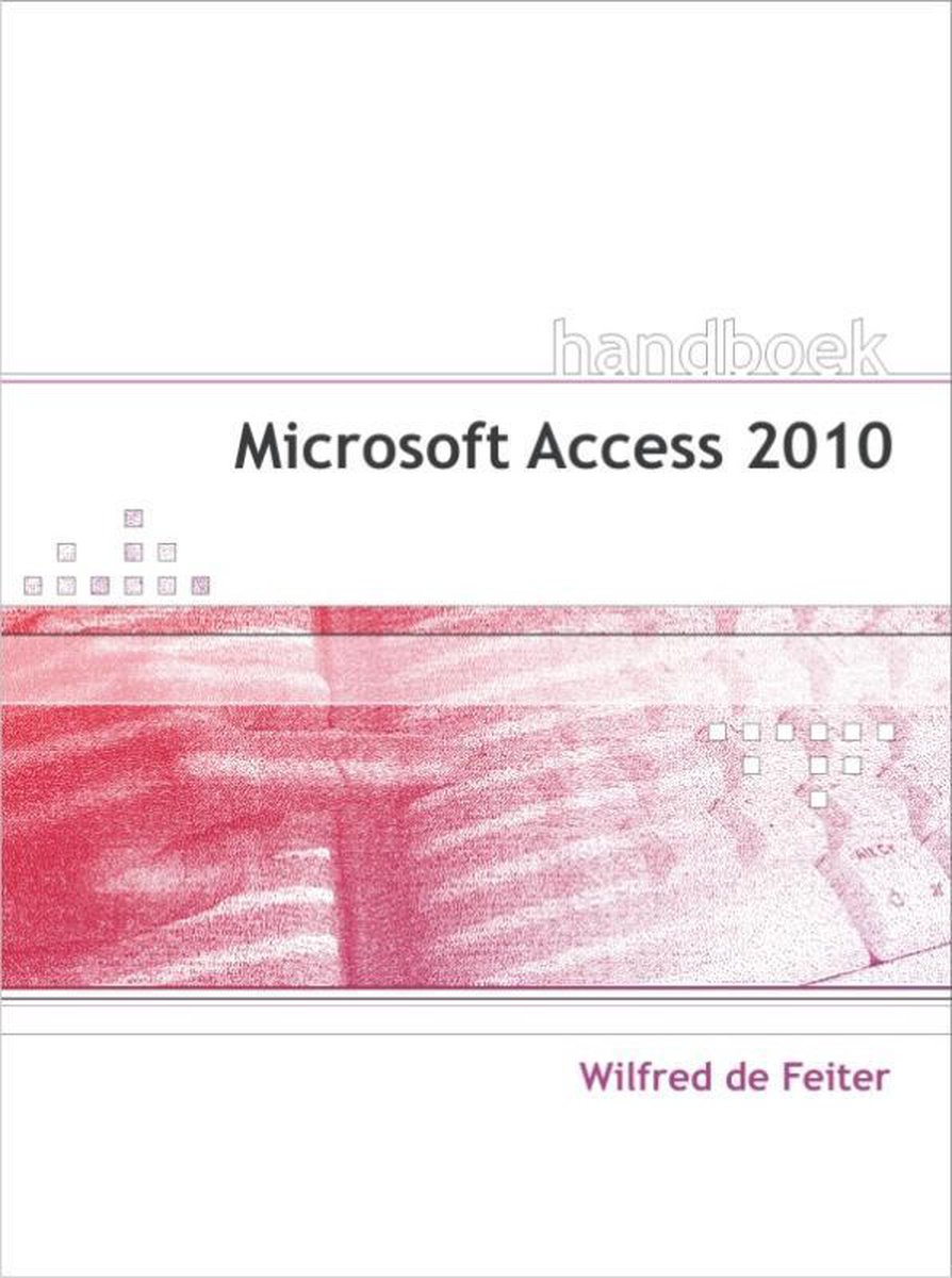 Handboek - Microsoft Access 2010