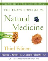 For Fans of Holistic Healing - The Encyclopedia of Natural Medicine Third Edition