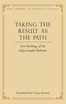 Library of Tibetan Classics - Taking the Result as the Path