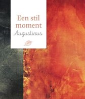 Een stil moment  -   Augustinus