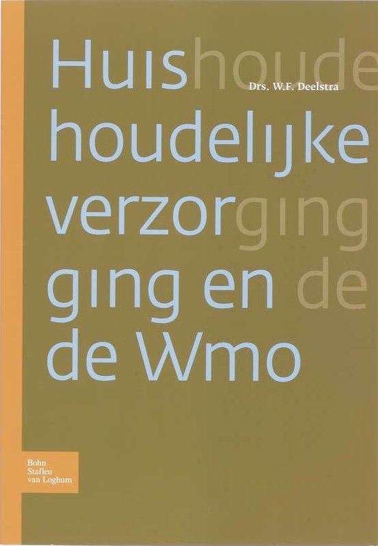 Huishoudelijke Verzorging En de Wmo