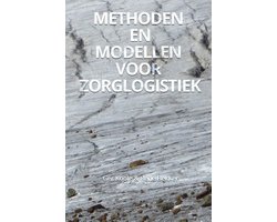Methoden en modellen voor zorglogistiek