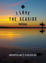 I Love the Seaside - Portugal