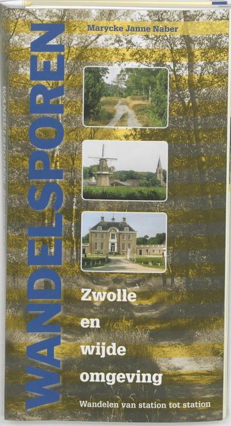 Cover van het boek 'Wandelsporen rond Zwolle' van M. Naber