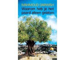 Waarom heb je het paard alleen gelaten