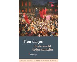 Kritische Klassieken 14 - Tien dagen die de wereld deden wankelen